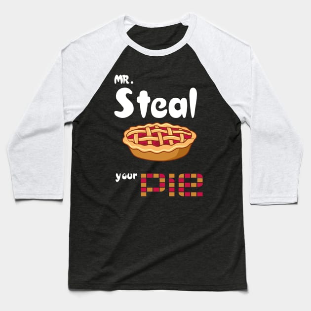 Mr Steal Your Pie TanhksGiving Baseball T-Shirt by Dj-Drac